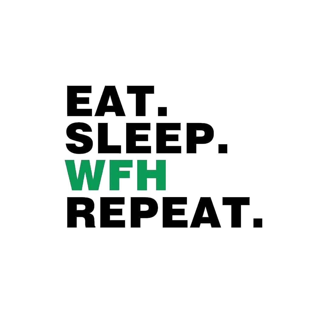Eat - Sleep - WFH - Repeat Sticker